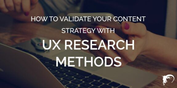 How to Validate Your Content Strategy with UX Research Methods (Blog)