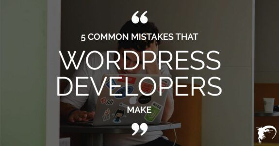 5 common mistakes that wordpress developers make 1200 x 628