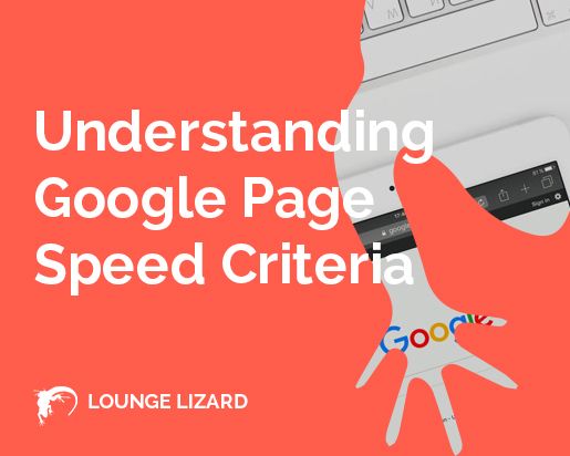 Understanding Google Page Speed Criteria