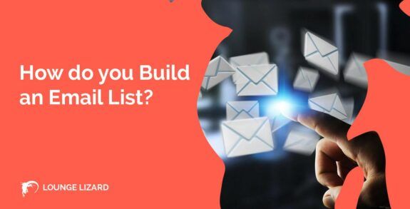 How do you Build an Email List