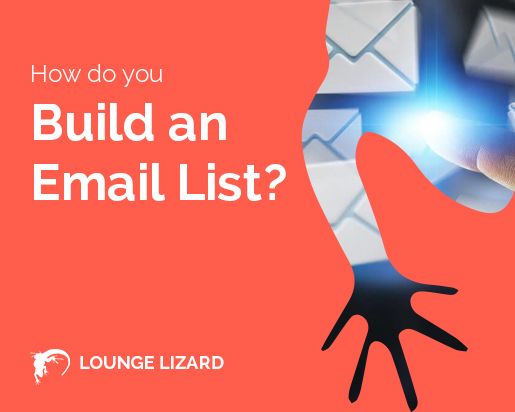 How do you Build an Email List