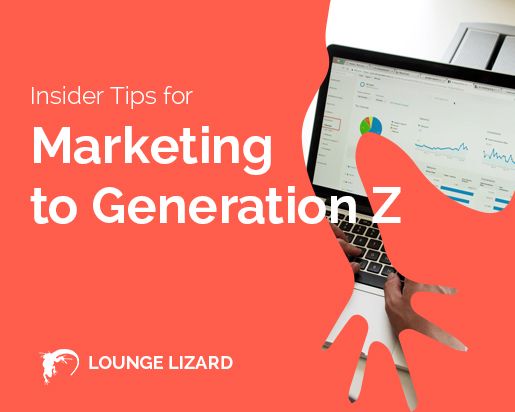 Marketing to Generation Z