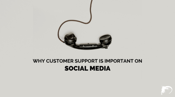 Copy of Copy of Why Customer Support is Important on Social Media