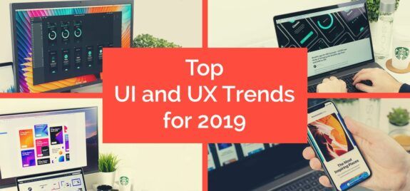 Top UI and UX Trends for 2019 (Blog)